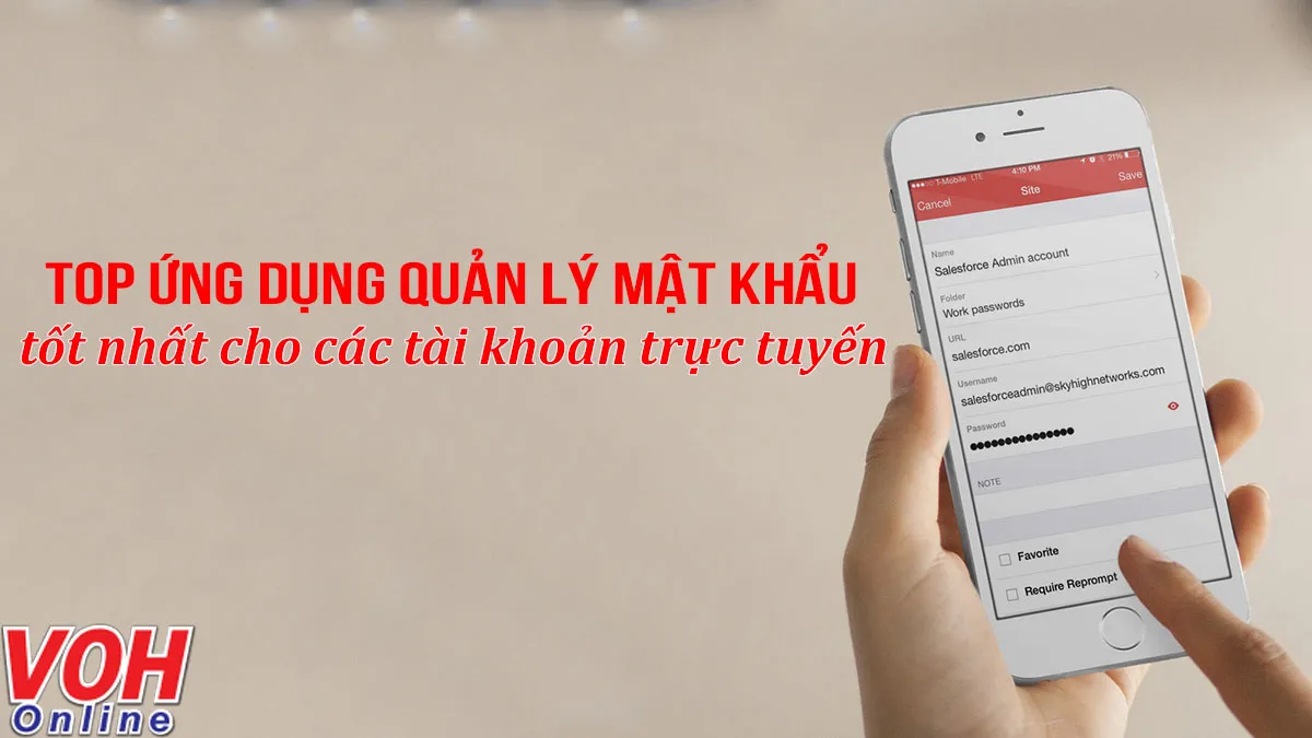 Top ứng dụng quản lý mật khẩu tốt nhất cho các tài khoản trực tuyến