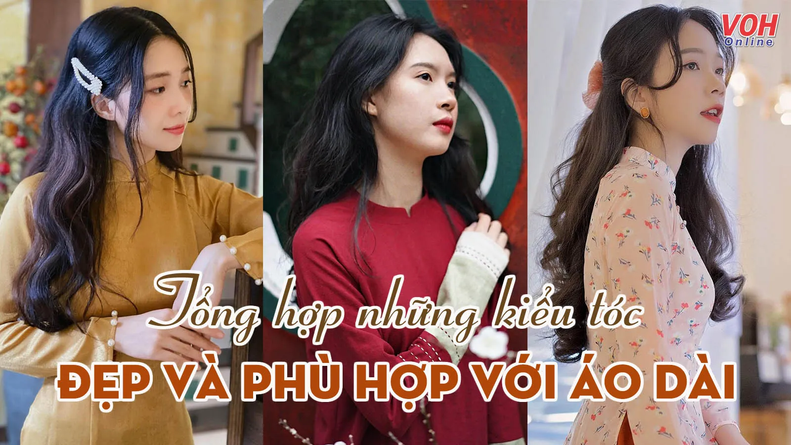 7 kiểu tóc mặc áo dài cực xinh và duyên dáng cho ngày đầu năm