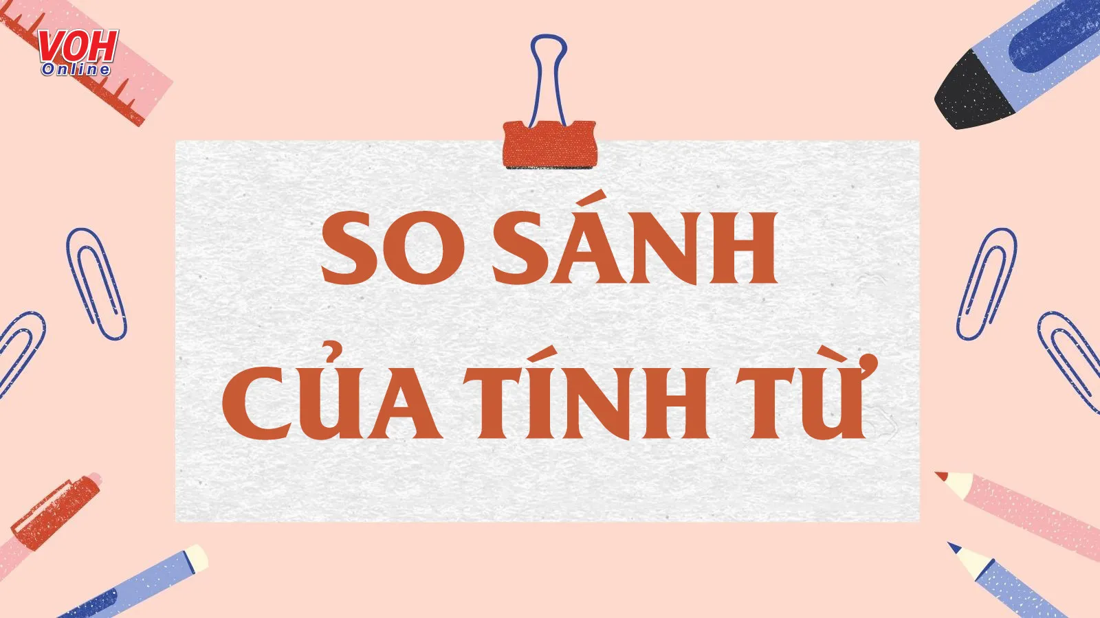 4 kiểu so sánh của tính từ trong Tiếng Anh