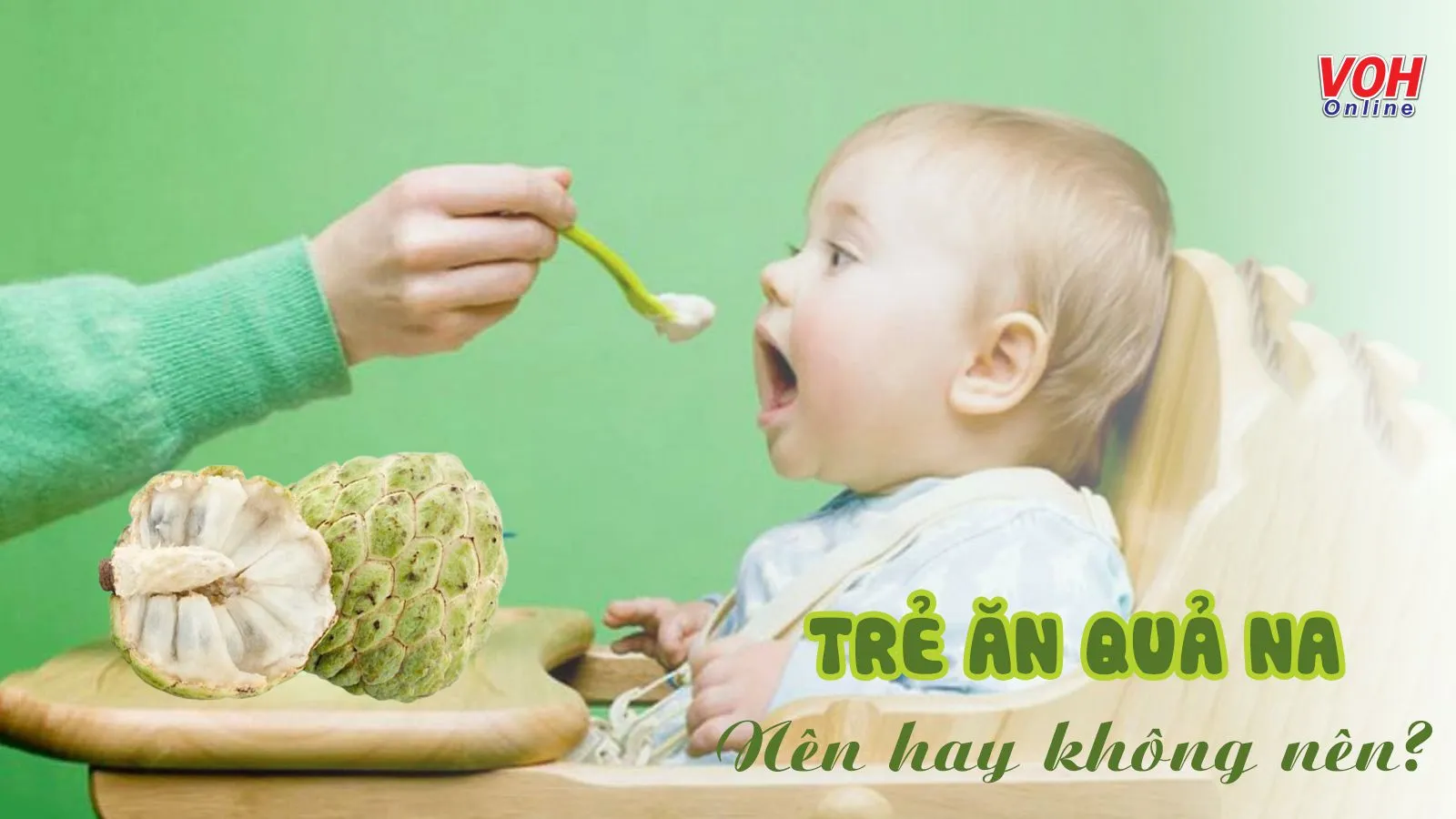 Trẻ em ăn na có tốt không? 6 lợi ích từ quả na dành cho trẻ