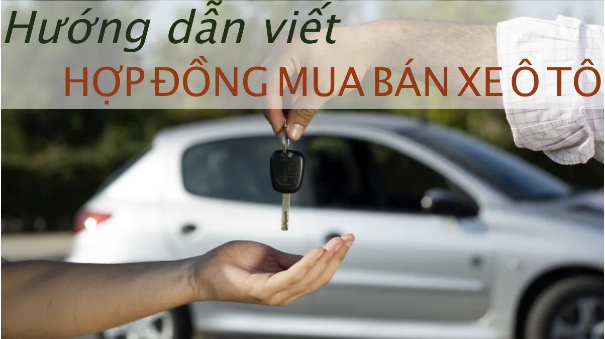 Mẫu hợp đồng mua bán xe ô tô mới nhất 2021