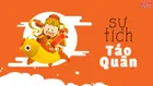 Sự tích ông Công ông Táo, lễ vật và bài văn khấn cúng ông Táo về Trời