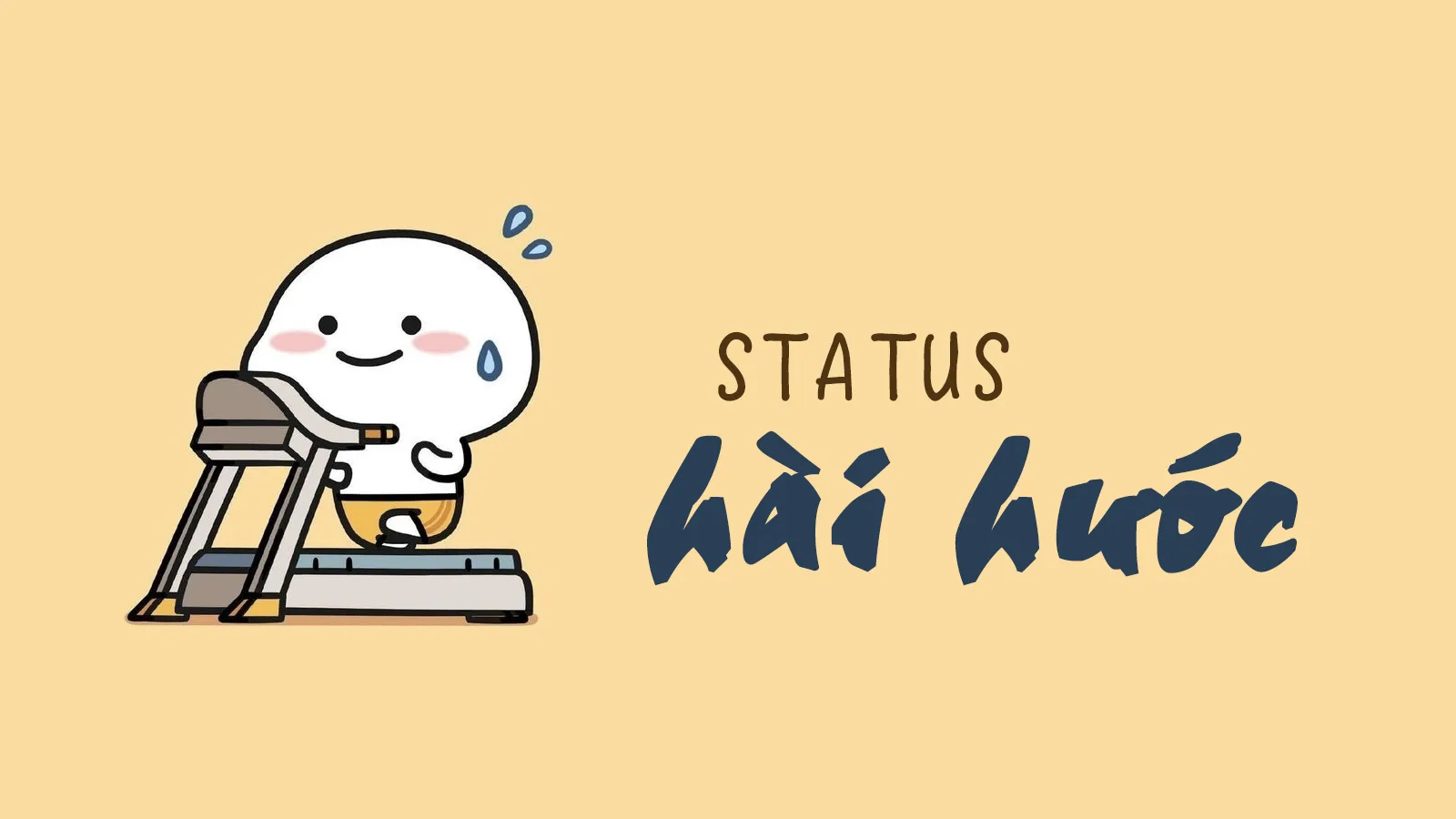 30+ status hài hước về cuộc sống và tình yêu giúp bạn yêu đời hơn