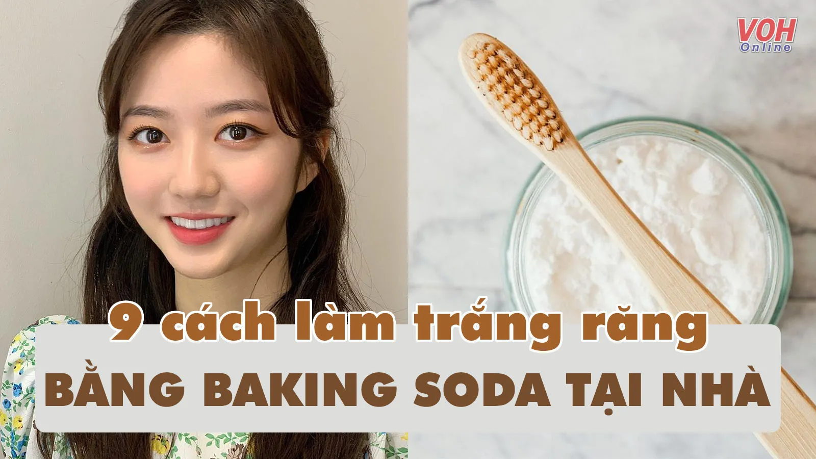 9 cách làm trắng răng bằng baking soda đơn giản và ‘rẻ bèo’ tại nhà