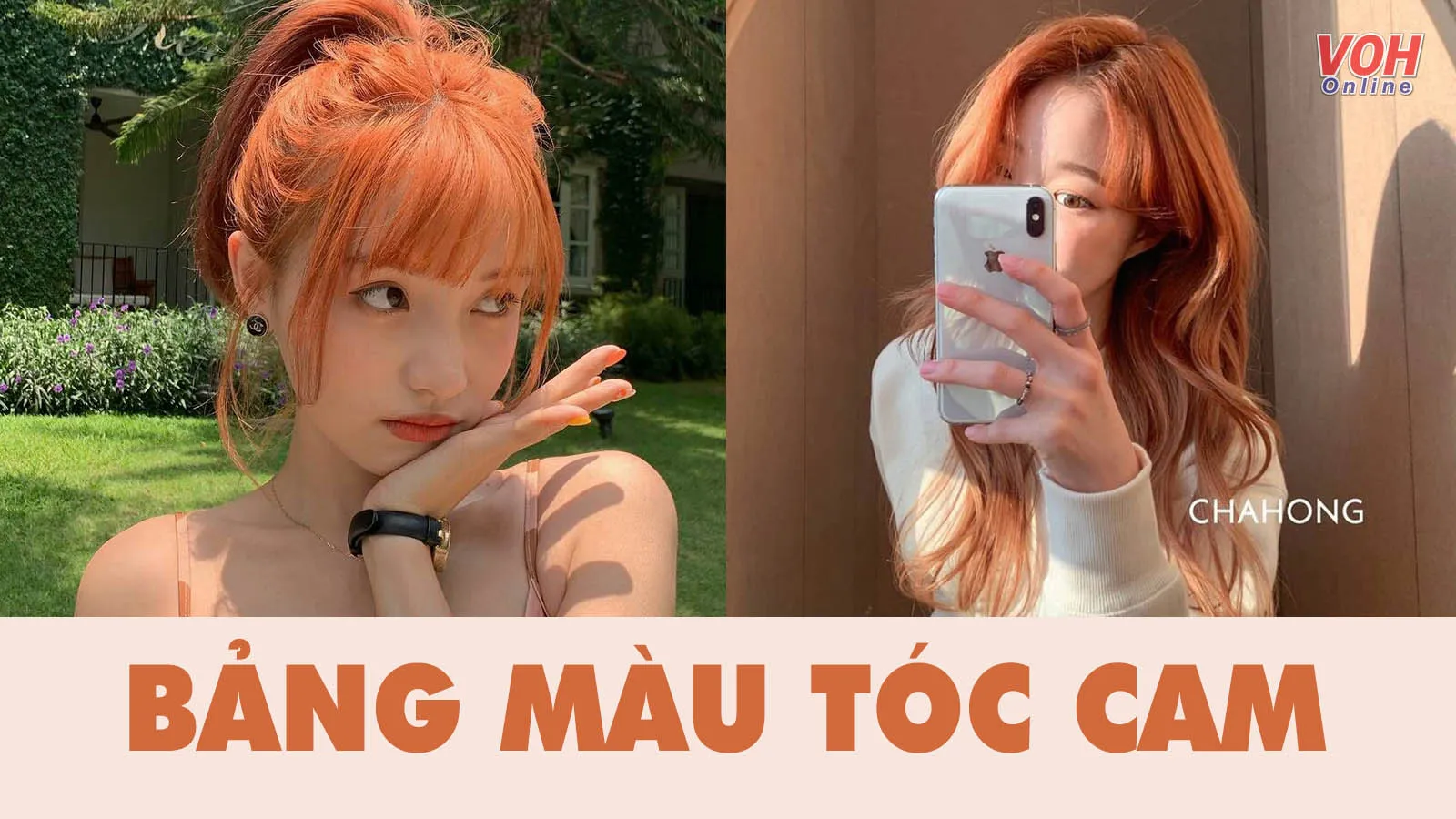 Tóc màu cam và những gợi ý đẹp mê giúp nàng ‘tân trang’ nhan sắc