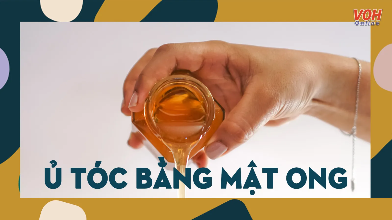 Ủ tóc bằng mật ong: bí kíp dưỡng tóc bóng khỏe, mềm mượt, nhanh dài