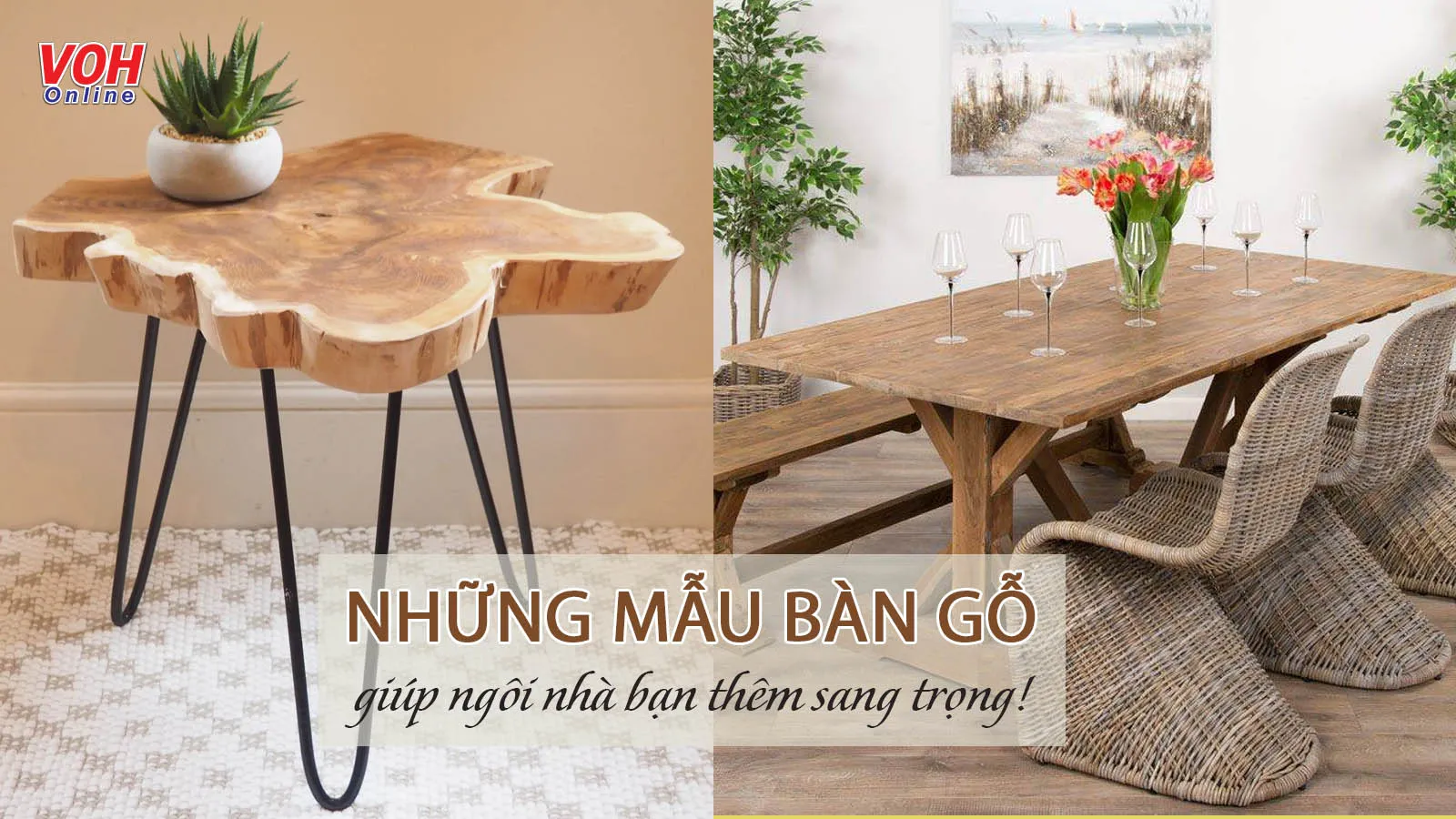 Tổng hợp các mẫu bàn gỗ đẹp bạn không nên bỏ qua