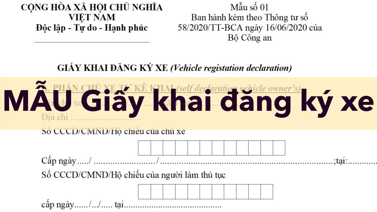 Những chú ý để điền mẫu giấy khai đăng ký xe chuẩn nhất
