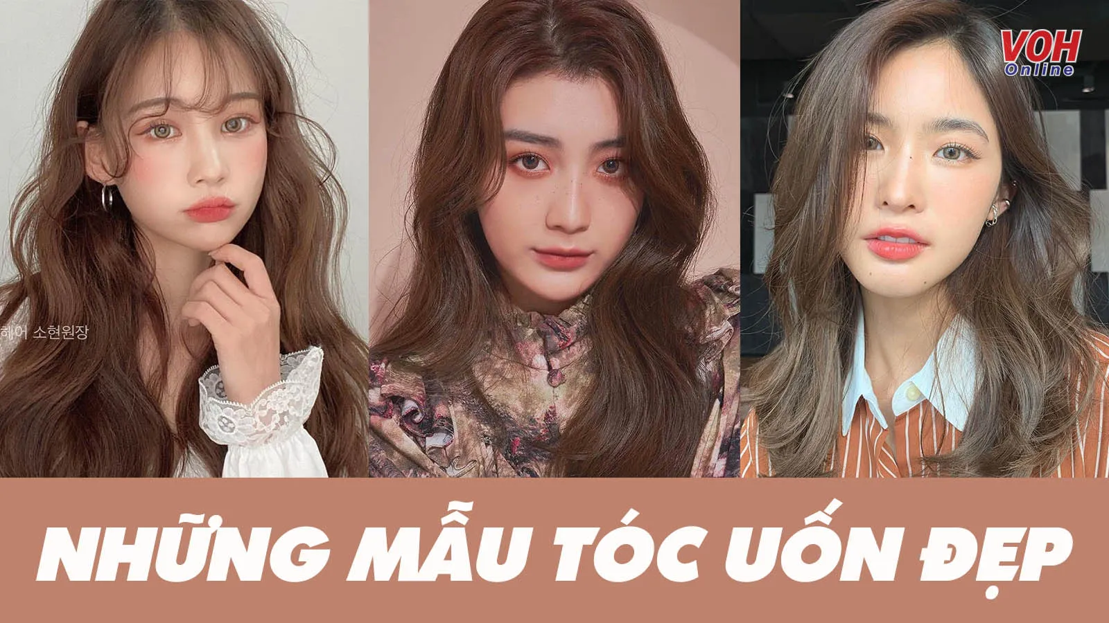 Những kiểu tóc uốn trendy, trẻ trung và tôn nhan sắc đỉnh cao