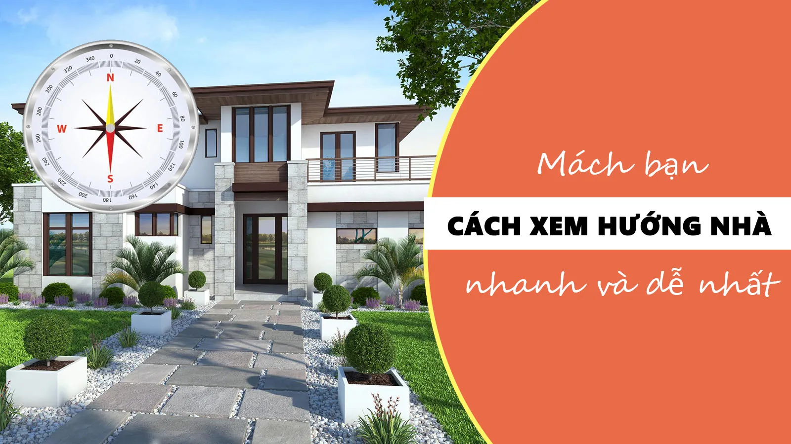 Những cách xem hướng nhà dễ dàng nhất