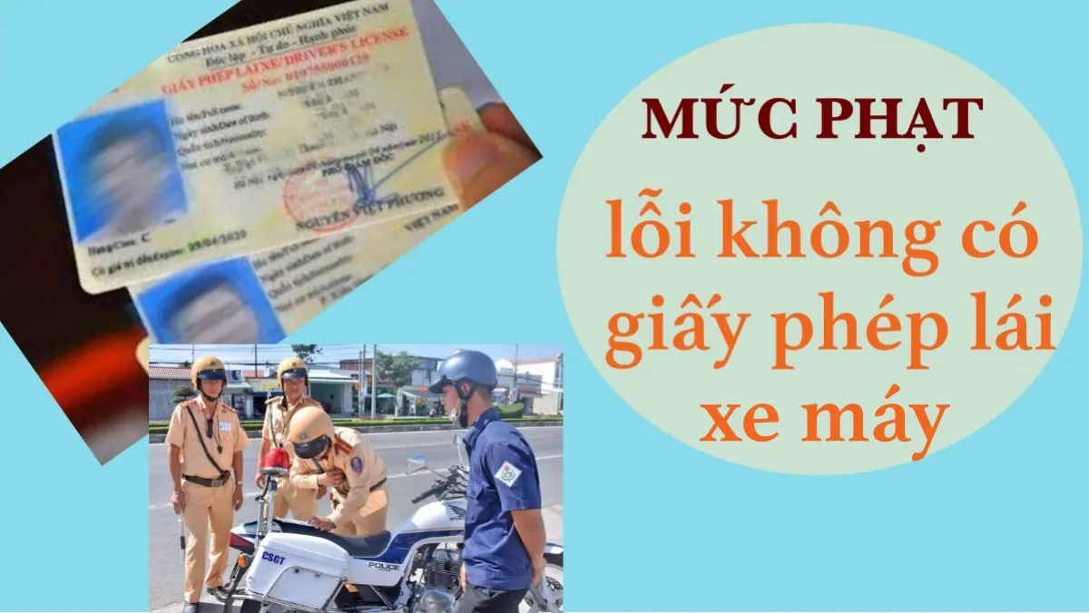 Lỗi không có bằng lái xe bị phạt bao nhiêu tiền?