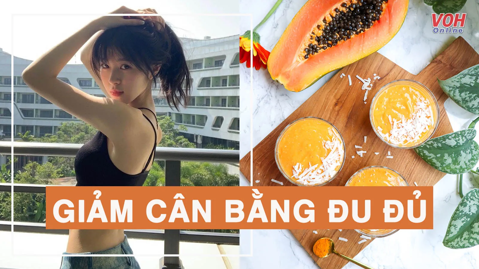 Cách ăn đu đủ giảm cân hiệu quả và an toàn tại nhà