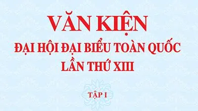 Xuất bản Văn kiện Đại hội đại biểu toàn quốc lần thứ XIII