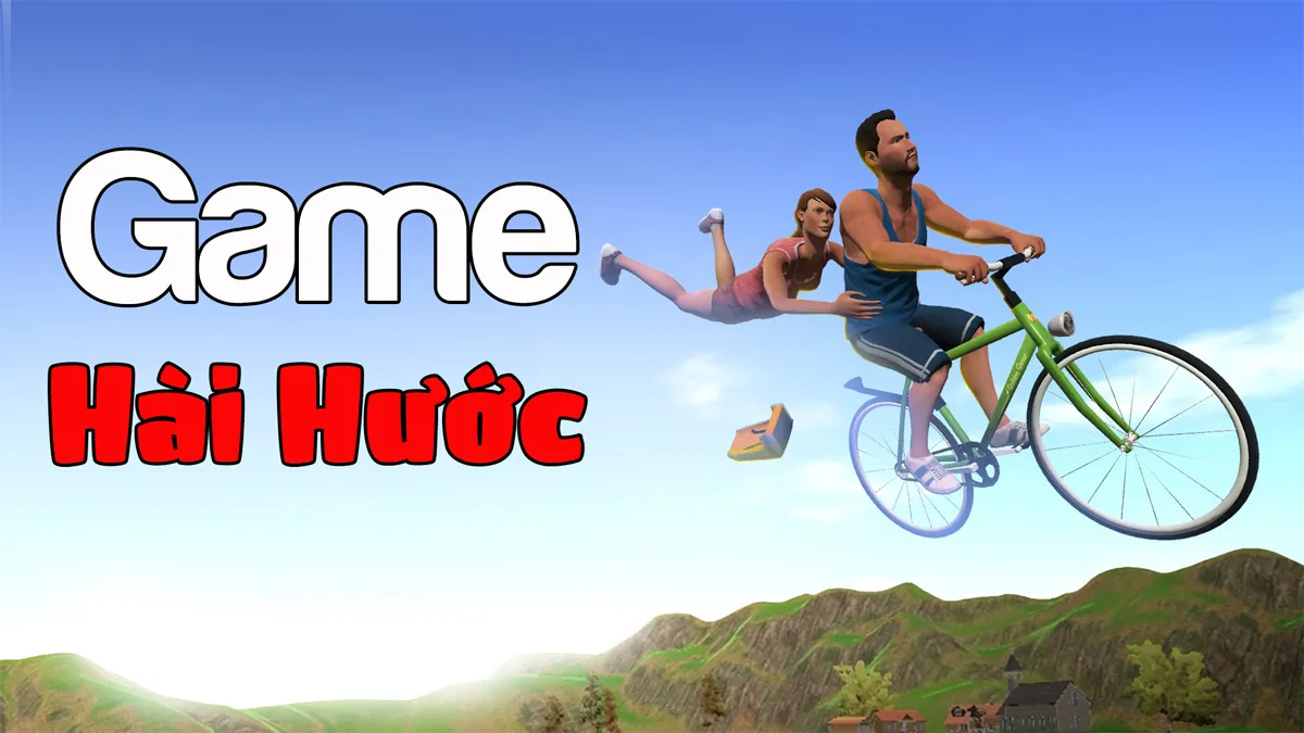 Top 10 game hài hước khiến bạn cười sảng khoái khi chơi