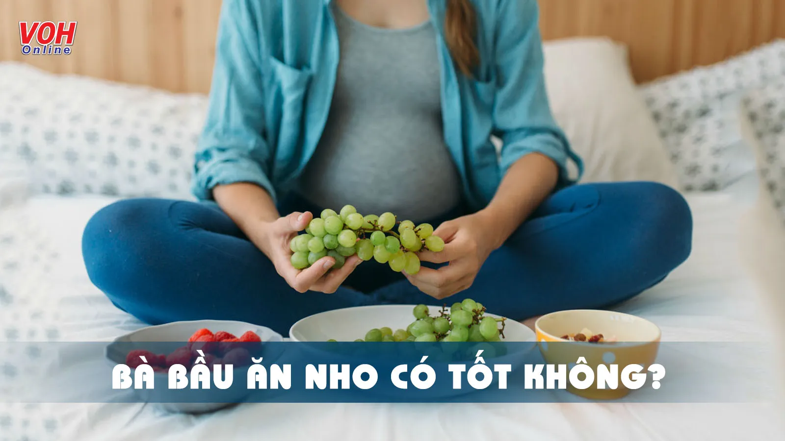 Bà bầu ăn nho có được không?