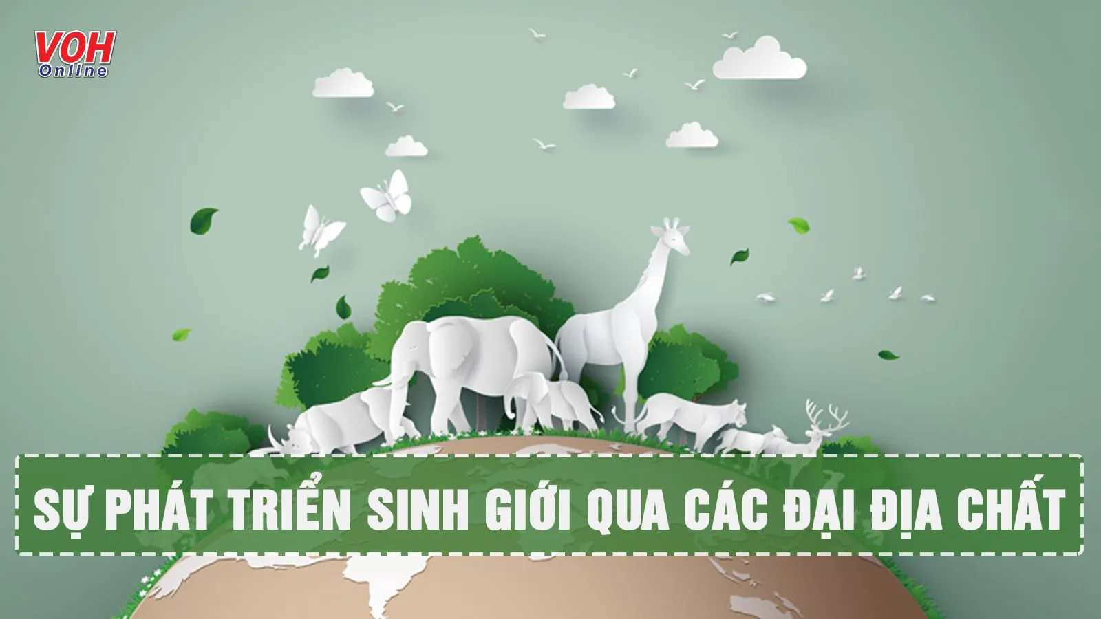 Sự phát triển sinh giới qua các đại địa chất