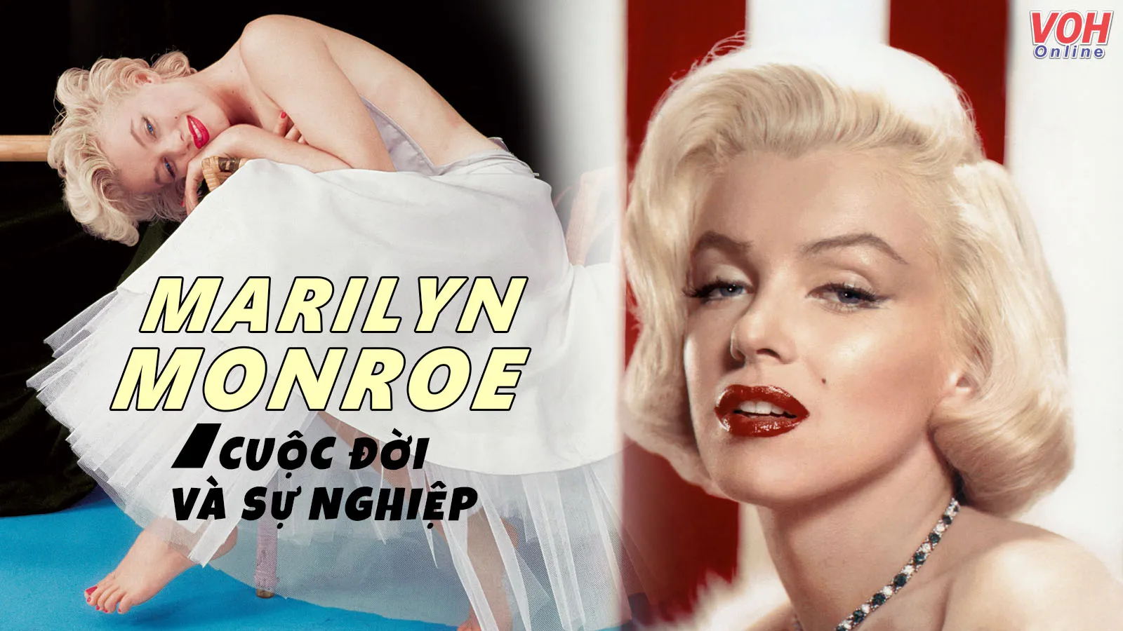 Marilyn monroe là ai? Những câu nói hay của nữ minh tinh Marilyn Monroe