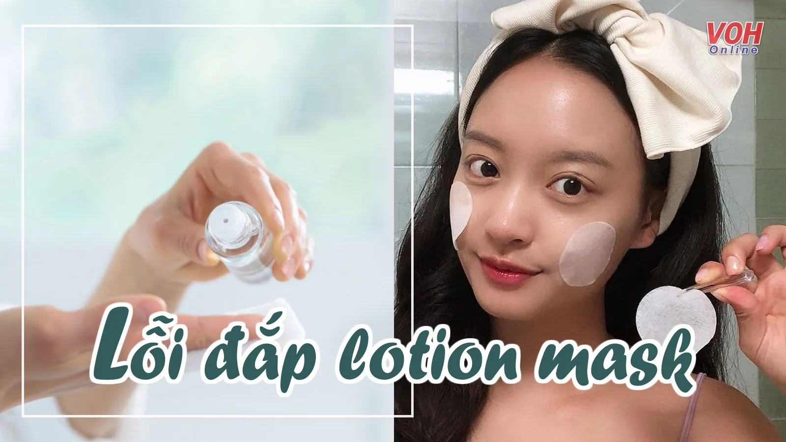 5 sai lầm cần tránh khi đắp lotion mask