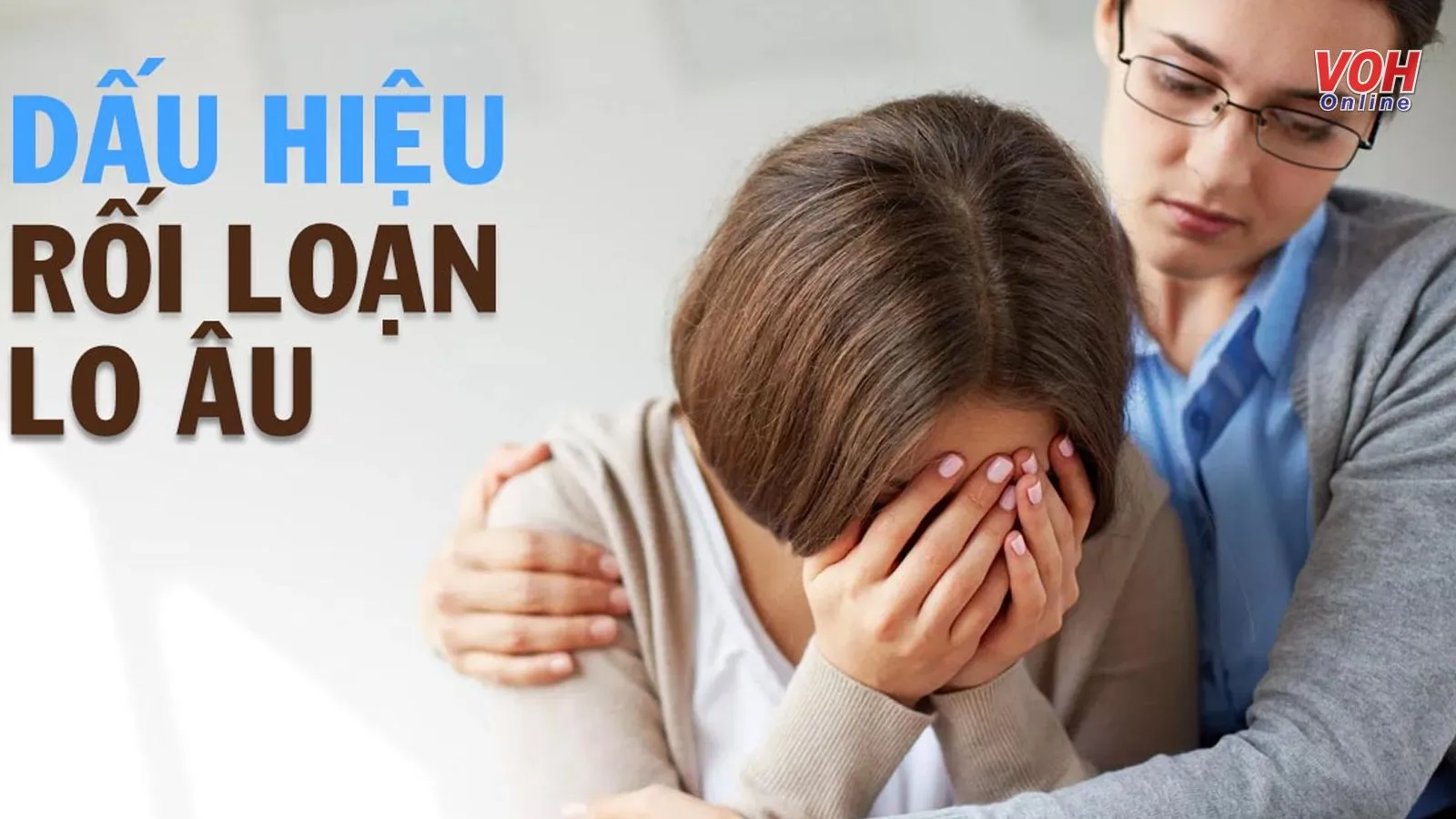 Rối loạn lo âu: Biểu hiện, điều trị và các thắc mắc thường gặp