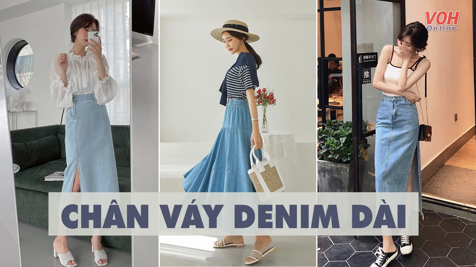 Bí quyết diện chân váy jean dài trẻ xinh, thanh lịch tuyệt đối