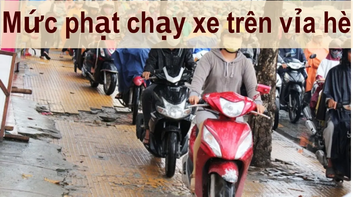 Lỗi đi xe trên vỉa hè bị xử phạt bao nhiêu?