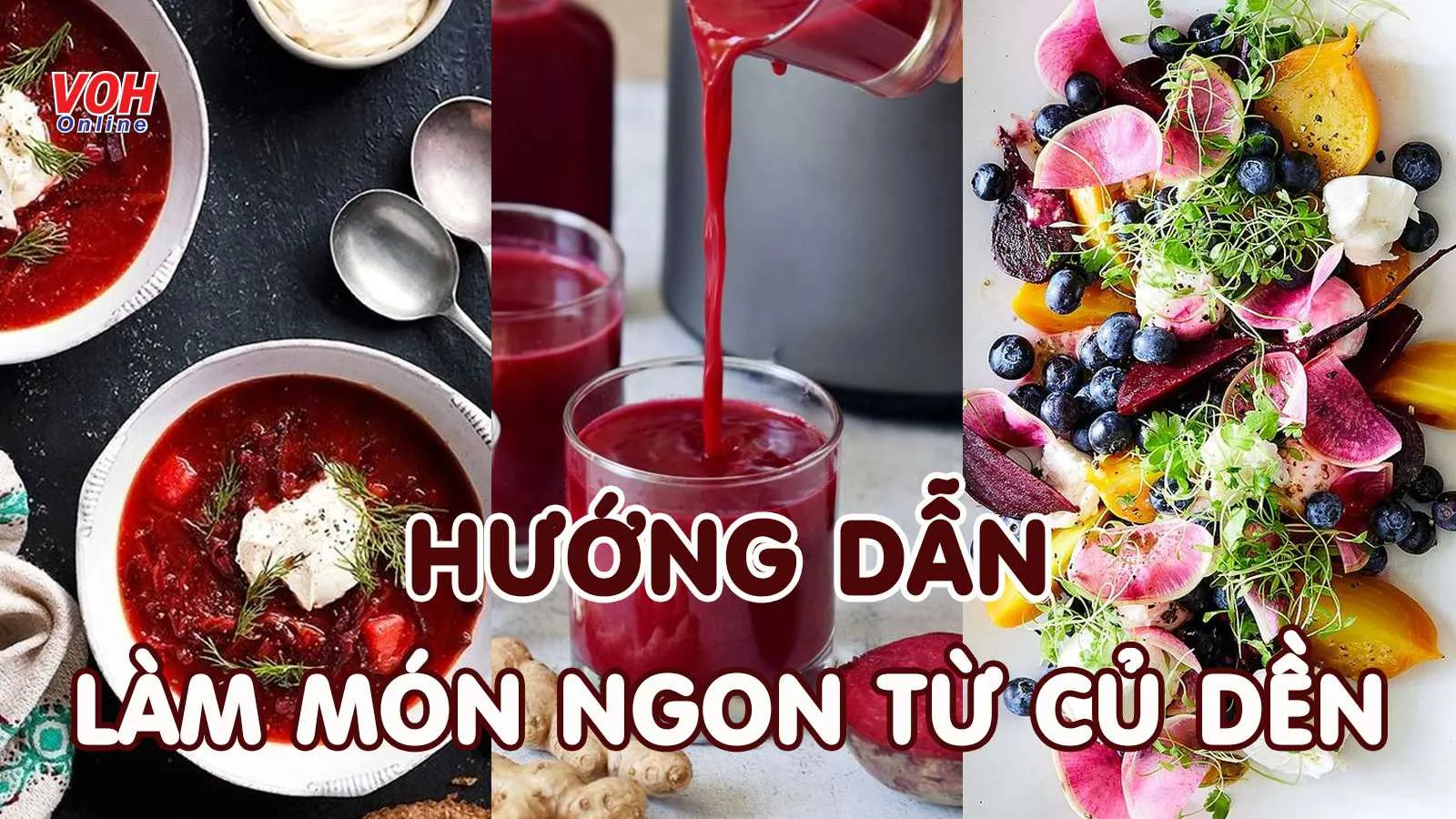 Thắc mắc củ dền nấu món gì ngon xem ngay 9 công thức này