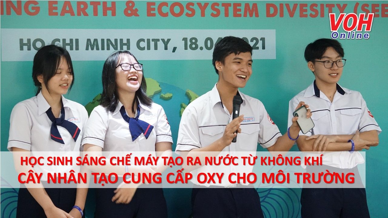 Học sinh sáng chế máy tạo ra nước từ không khí, cây nhân tạo cung cấp oxy cho môi trường