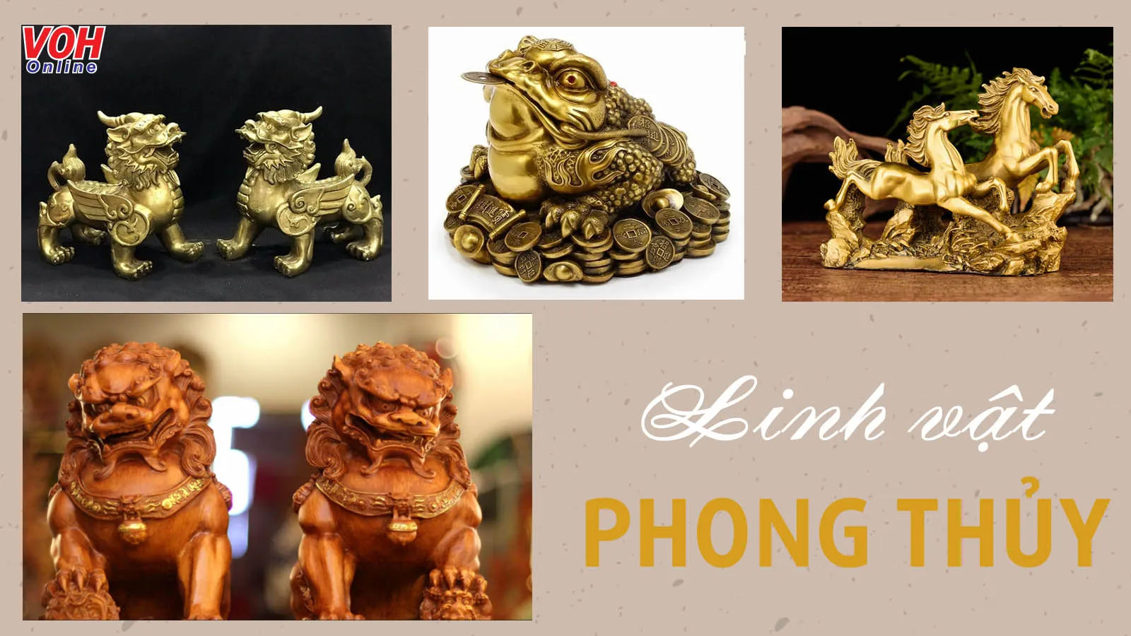 Linh vật phong thủy: Ý nghĩa, cách chọn linh vật theo tuổi, theo mệnh