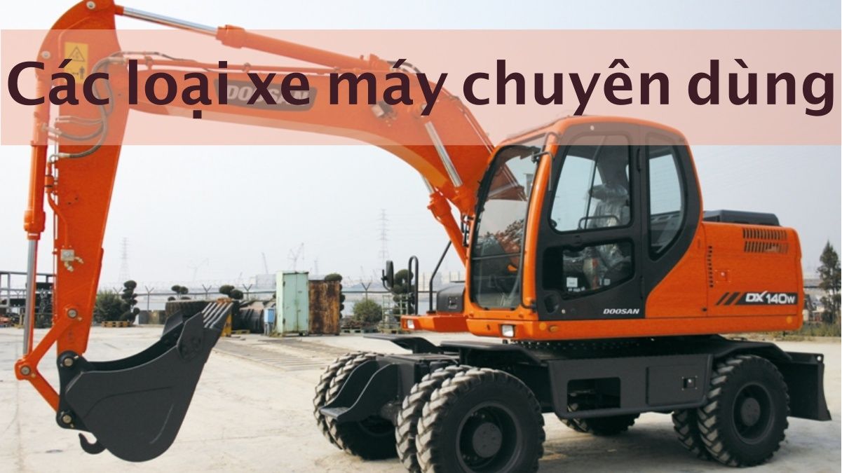 Xe máy chuyên dùng là gì? 3 loại xe máy chuyên dùng phổ biến nhất