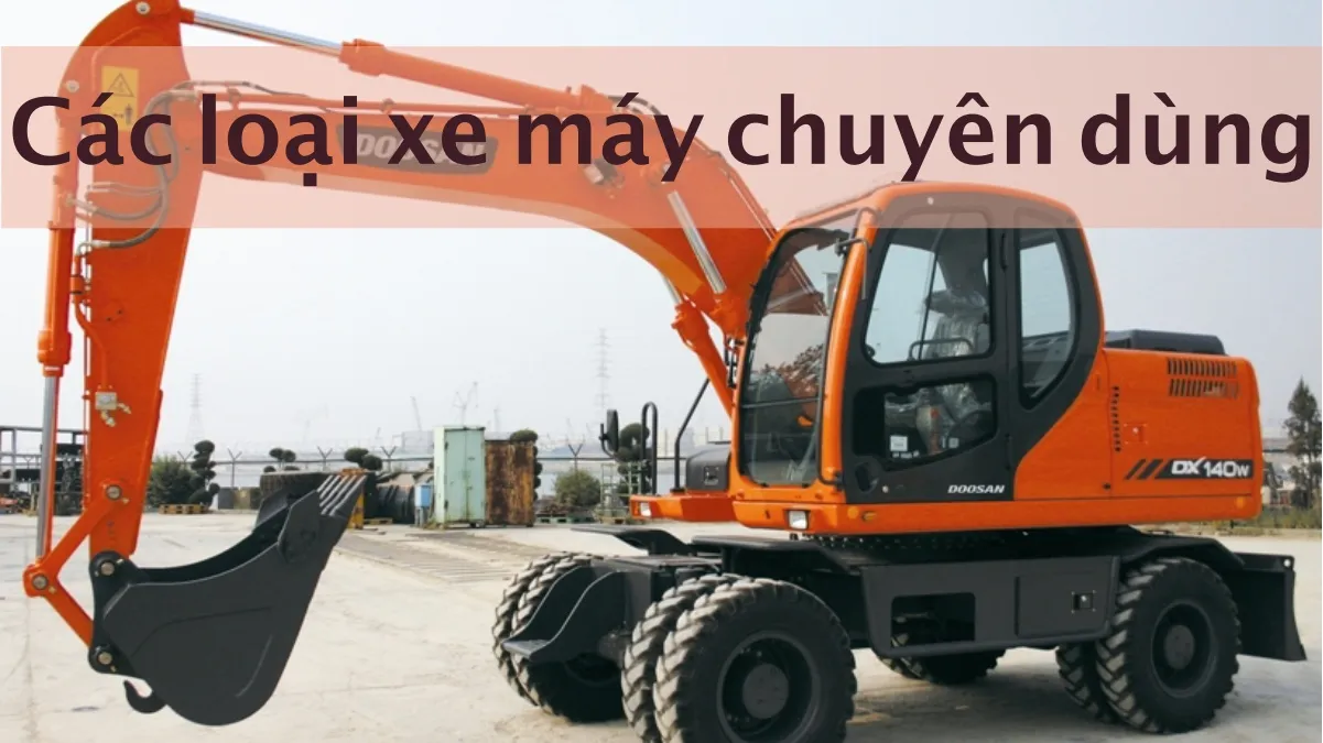 Xe máy chuyên dùng là gì? 3 loại xe máy chuyên dùng phổ biến nhất