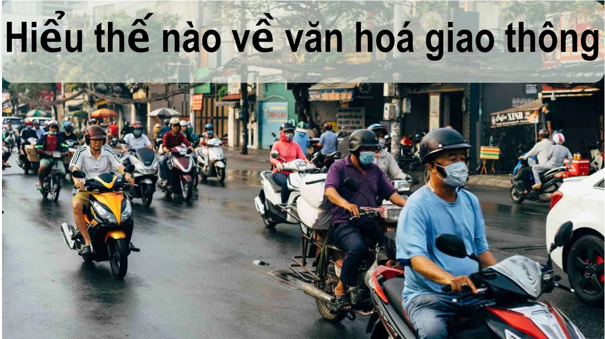 Xây dựng văn hóa giao thông là trách nhiệm của ai?