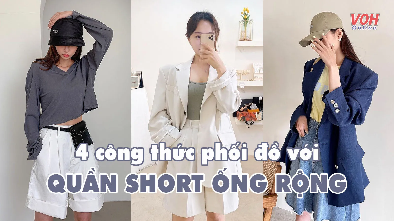 4 cách phối đồ với quần short ống rộng tôn dáng, thời thượng