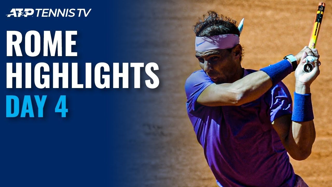 Highlights ngày thi đấu thứ tư Rome Master 2021 (ATP Masters 1000)