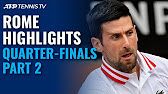 Highlights các trận đấu tại Tứ kết Rome Master 2021 - Phần 1 (ATP Masters 1000)