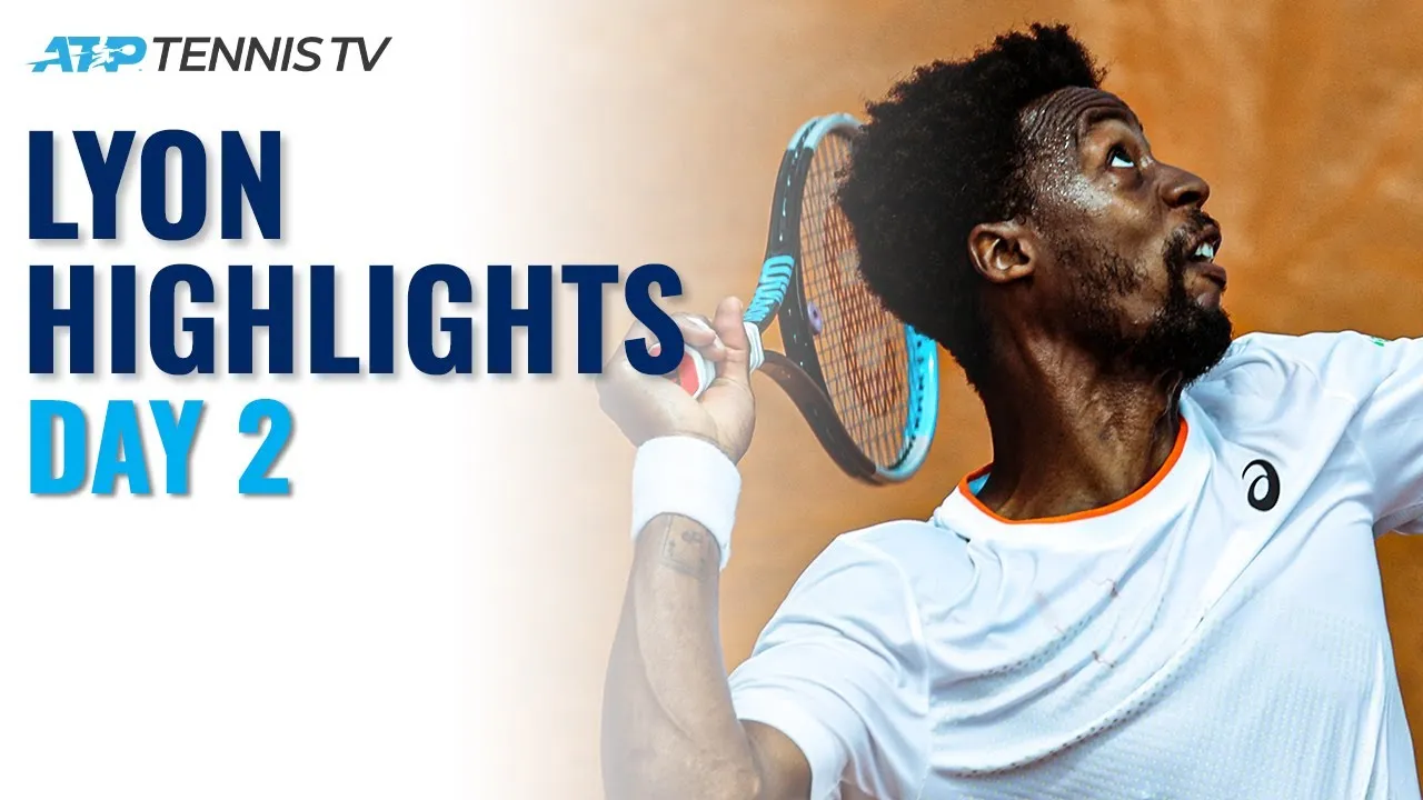 Highlights ngày thi đấu thứ hai Lyon Open 2021 (ATP 250)