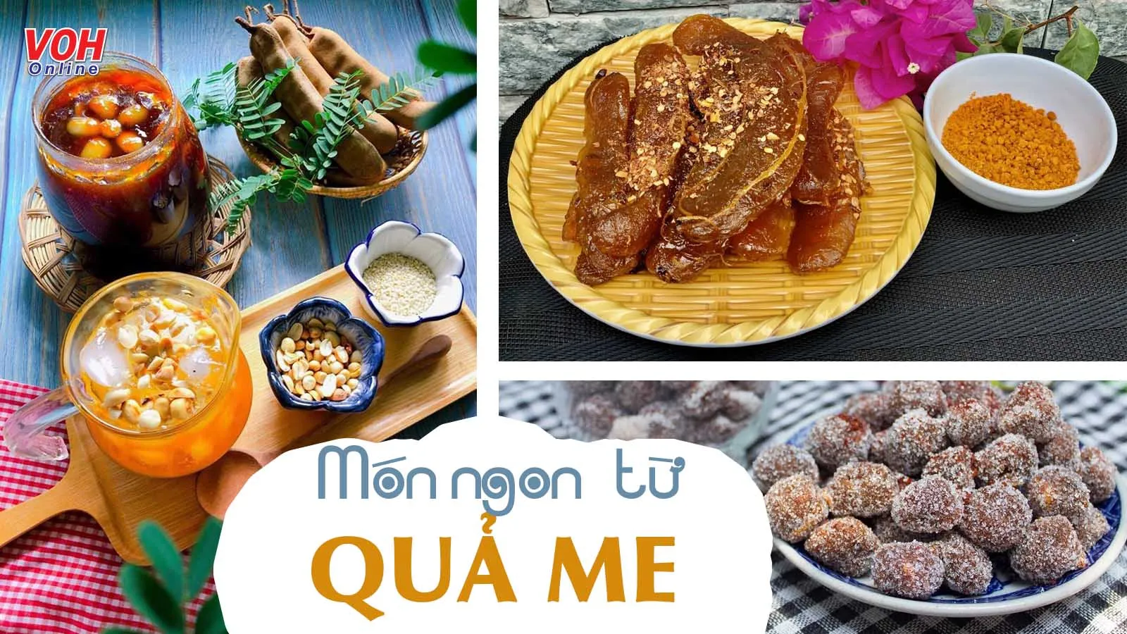 Quả me làm món gì ngon? Bật mí 5 món ăn ngon miệng, dễ làm