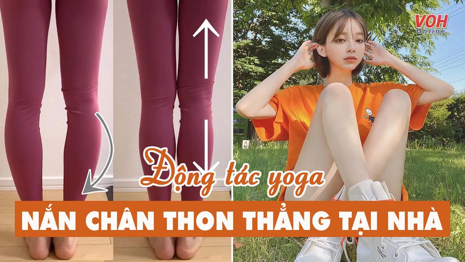 3 động tác yoga nắn chân vòng kiềng, chân cong tại nhà