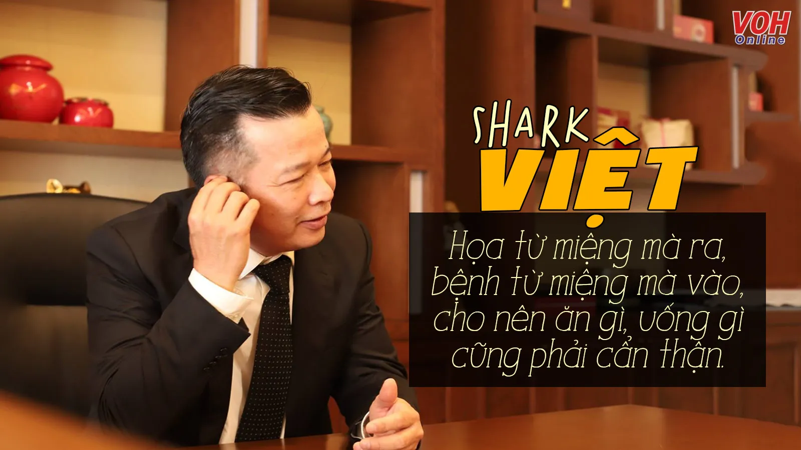 Shark Việt là ai? Những câu nói hay của Shark Nguyễn Thanh Việt