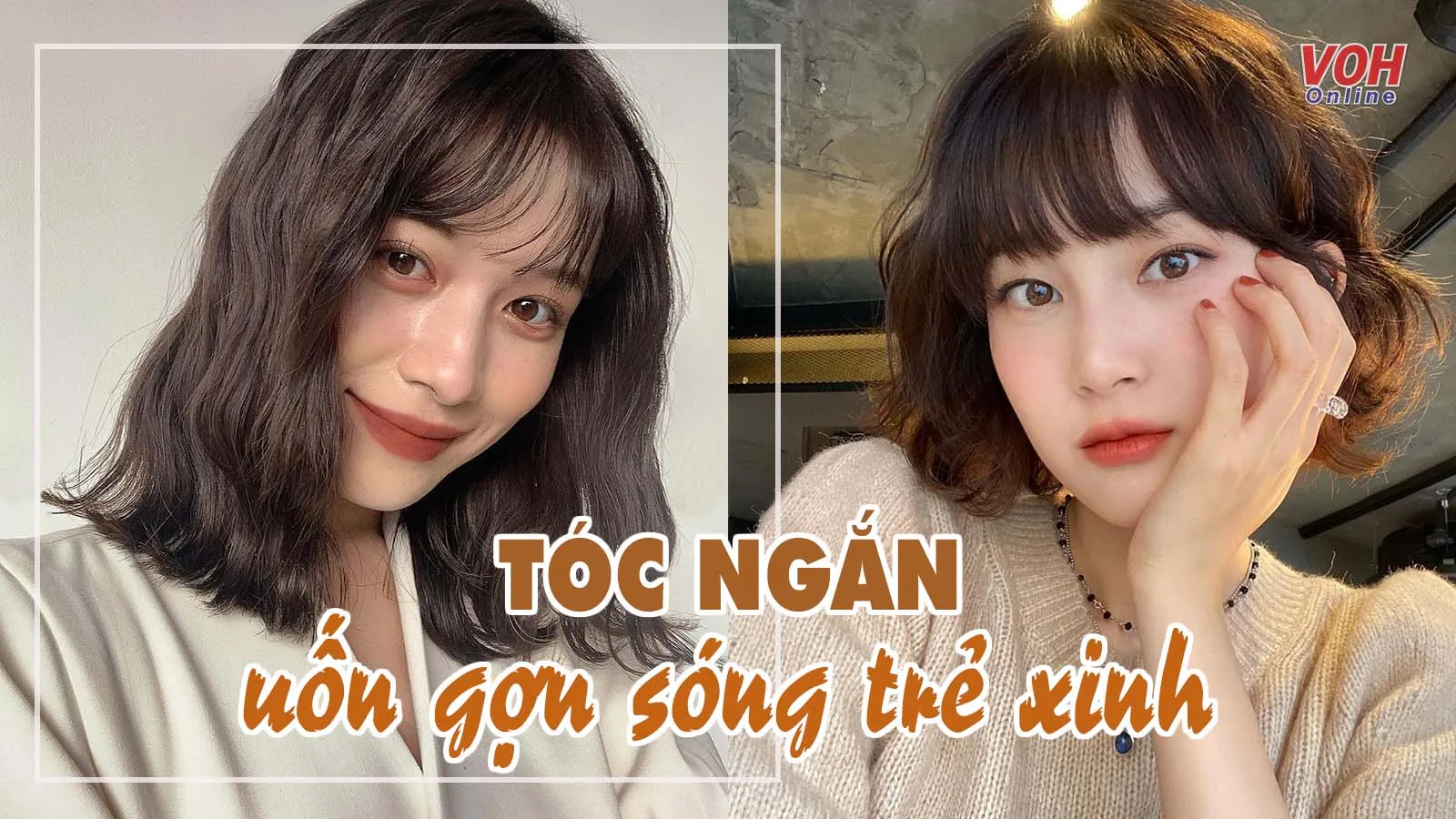 9 kiểu tóc ngắn uốn gợn sóng trẻ xinh, thời thượng tuyệt đối