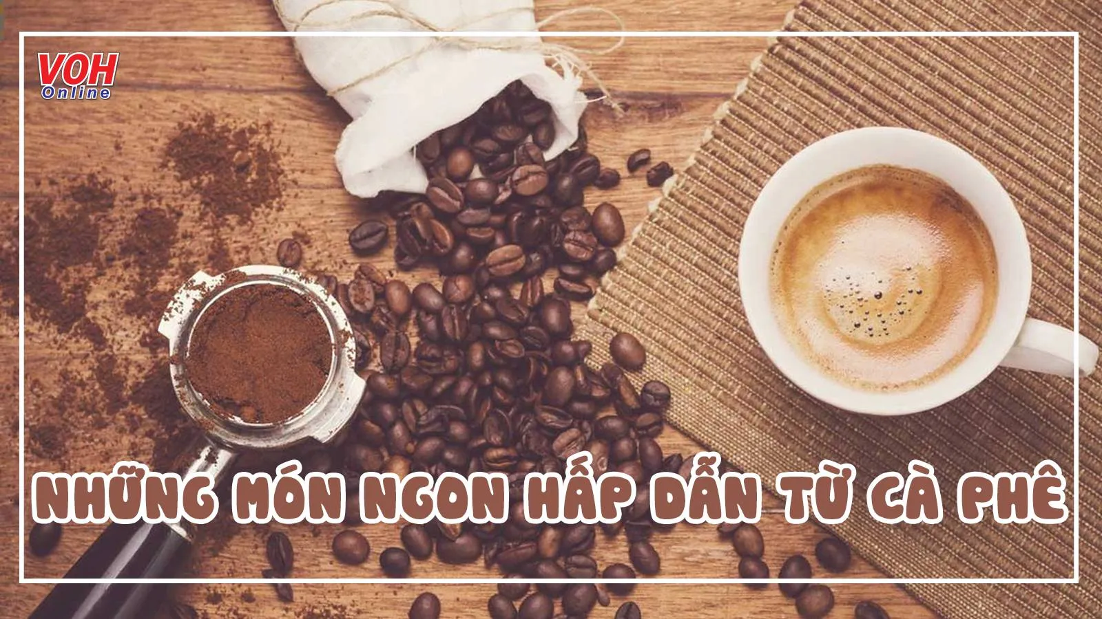 Những món ngon từ cà phê dễ làm tại gia bạn nhất định phải biết