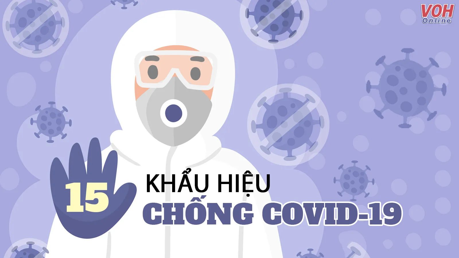 15 câu khẩu hiệu chống dịch Covid-19 vui nhộn giúp nâng cao ý thức người dân