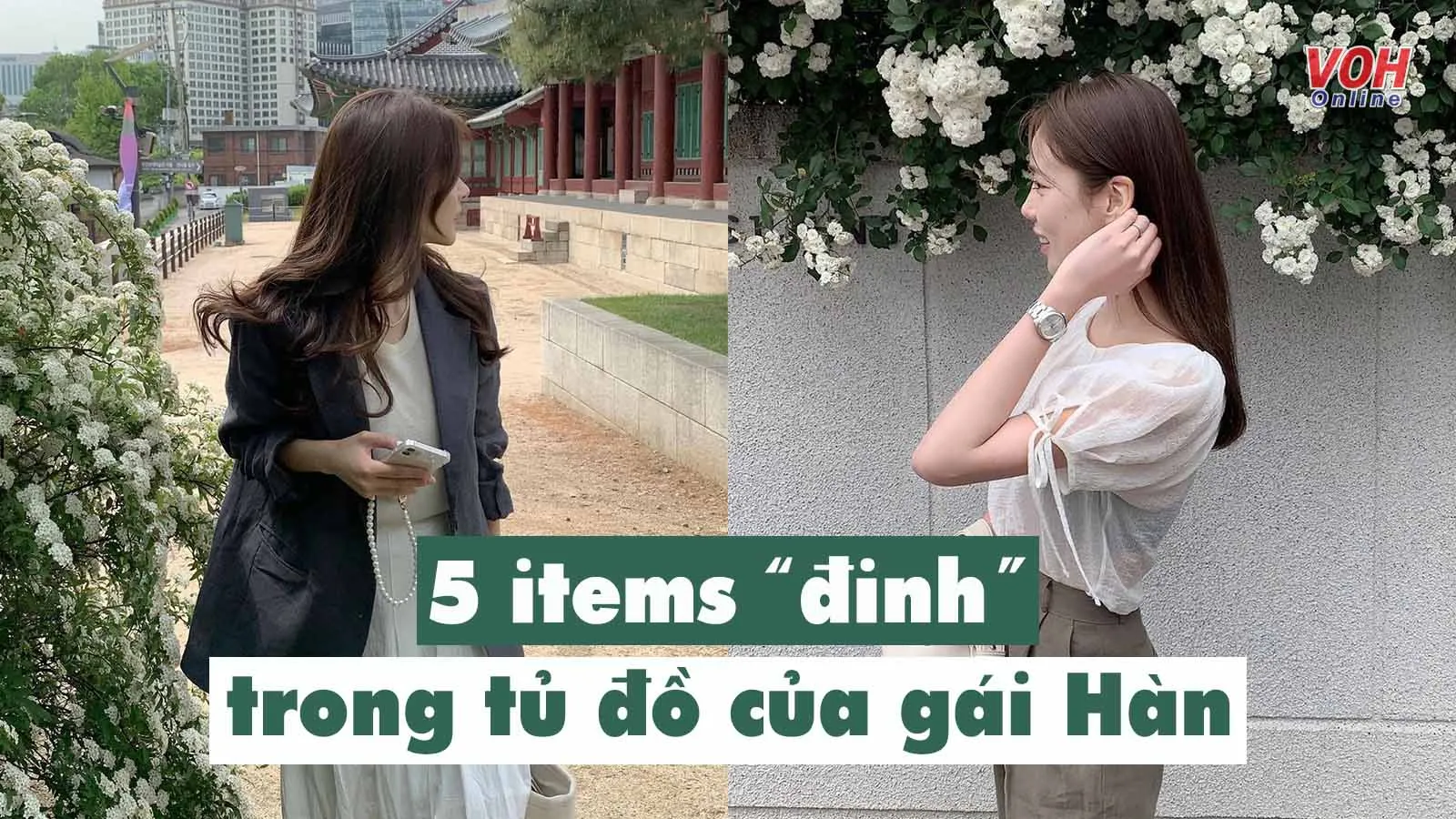 5 items mặc đẹp phải có trong tủ đồ của cô nàng chuộng style Hàn