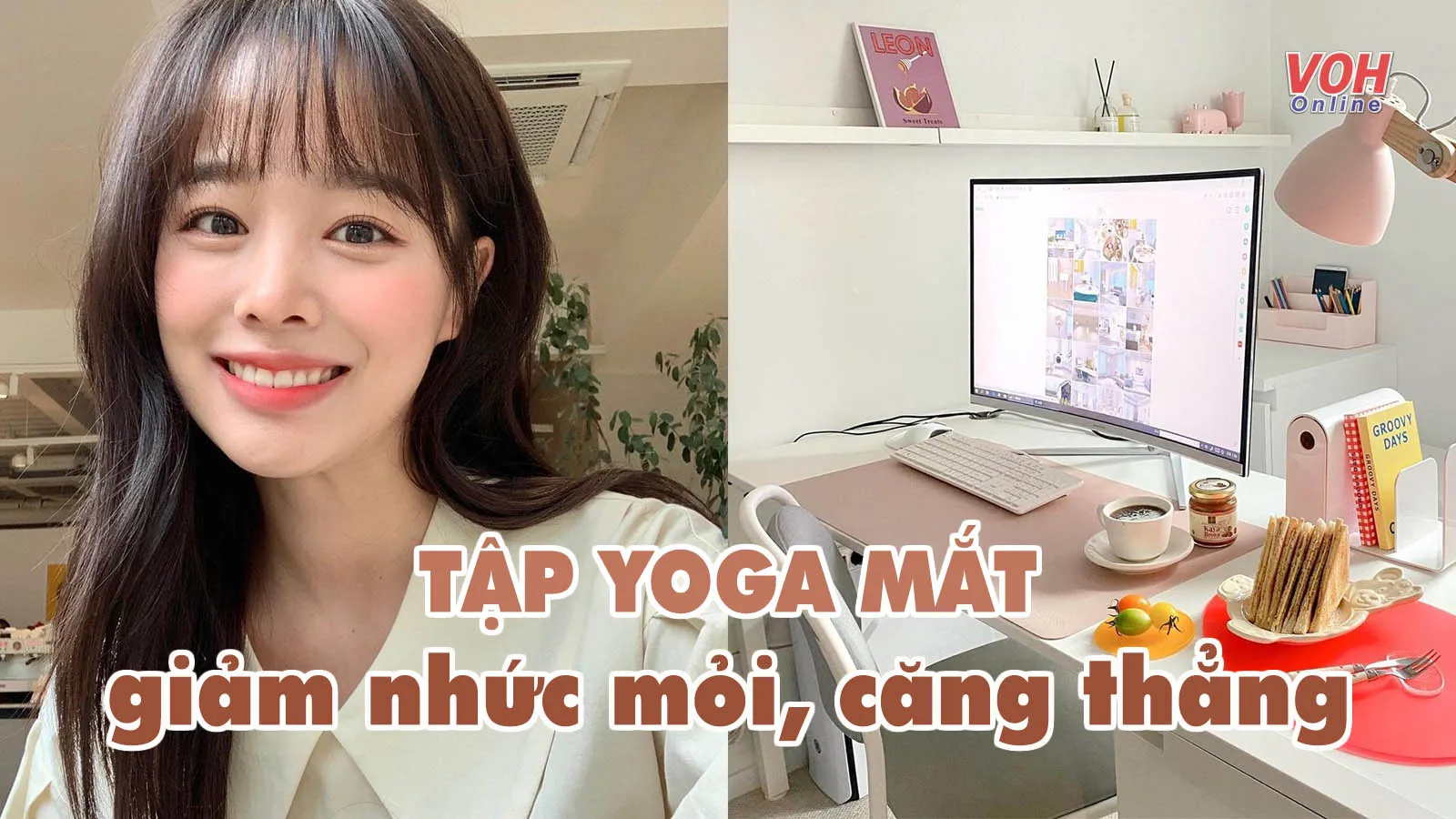 6 bài tập yoga giảm mỏi mắt, khô mắt và stress cho dân văn phòng