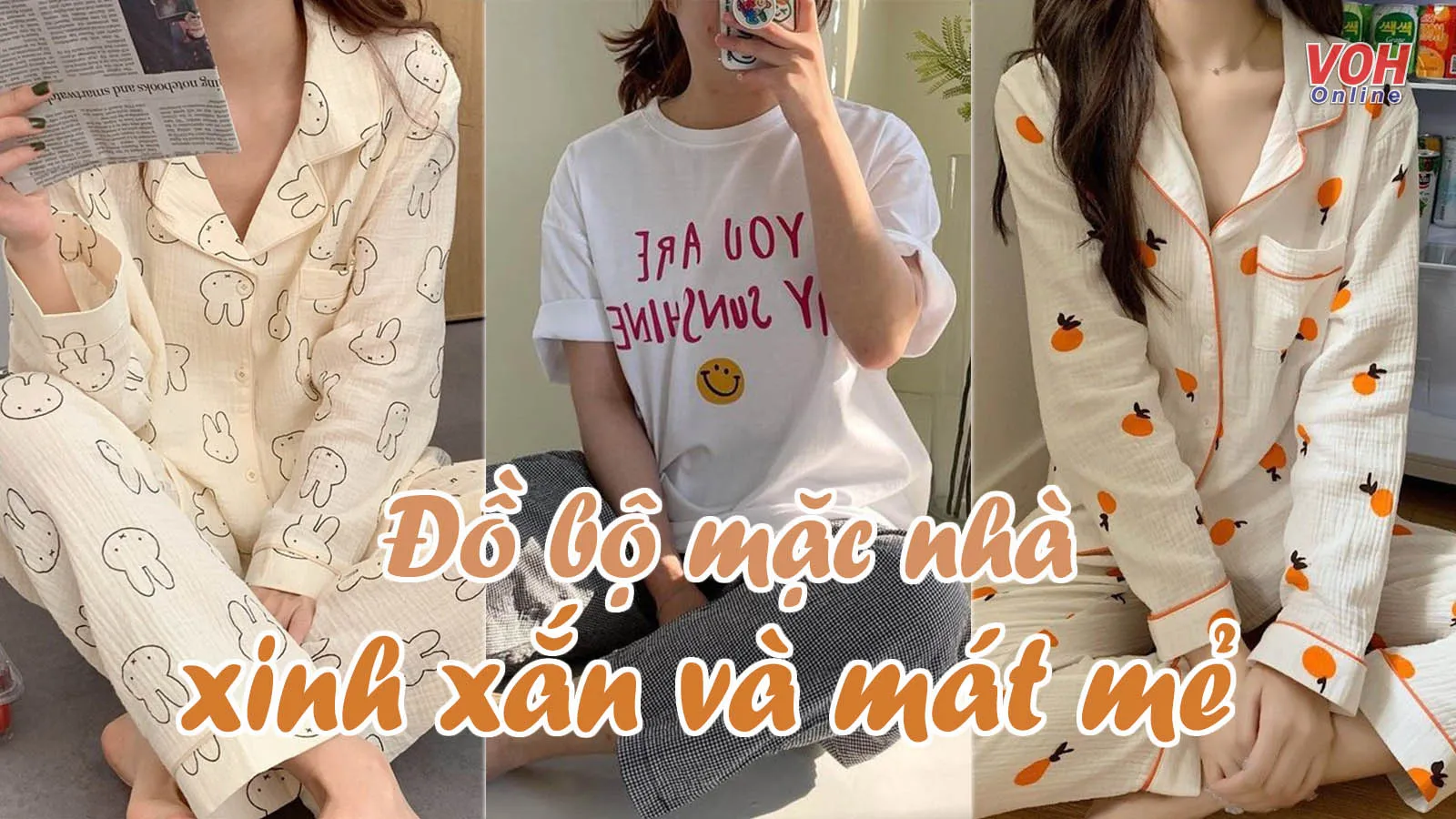 Những mẫu đồ bộ mặc nhà xinh xẻo và mát mẻ dành cho chị em
