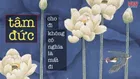 77 câu nói hay về tâm đức đầy thấm thía