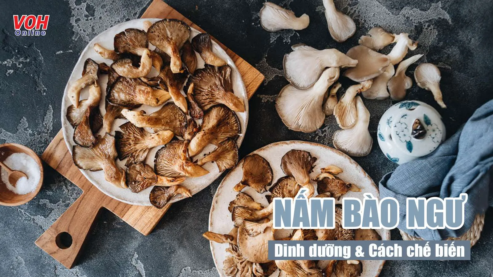 Cách chế biến nấm bào ngư để tận dụng 5 lợi ích tốt cho cơ thể