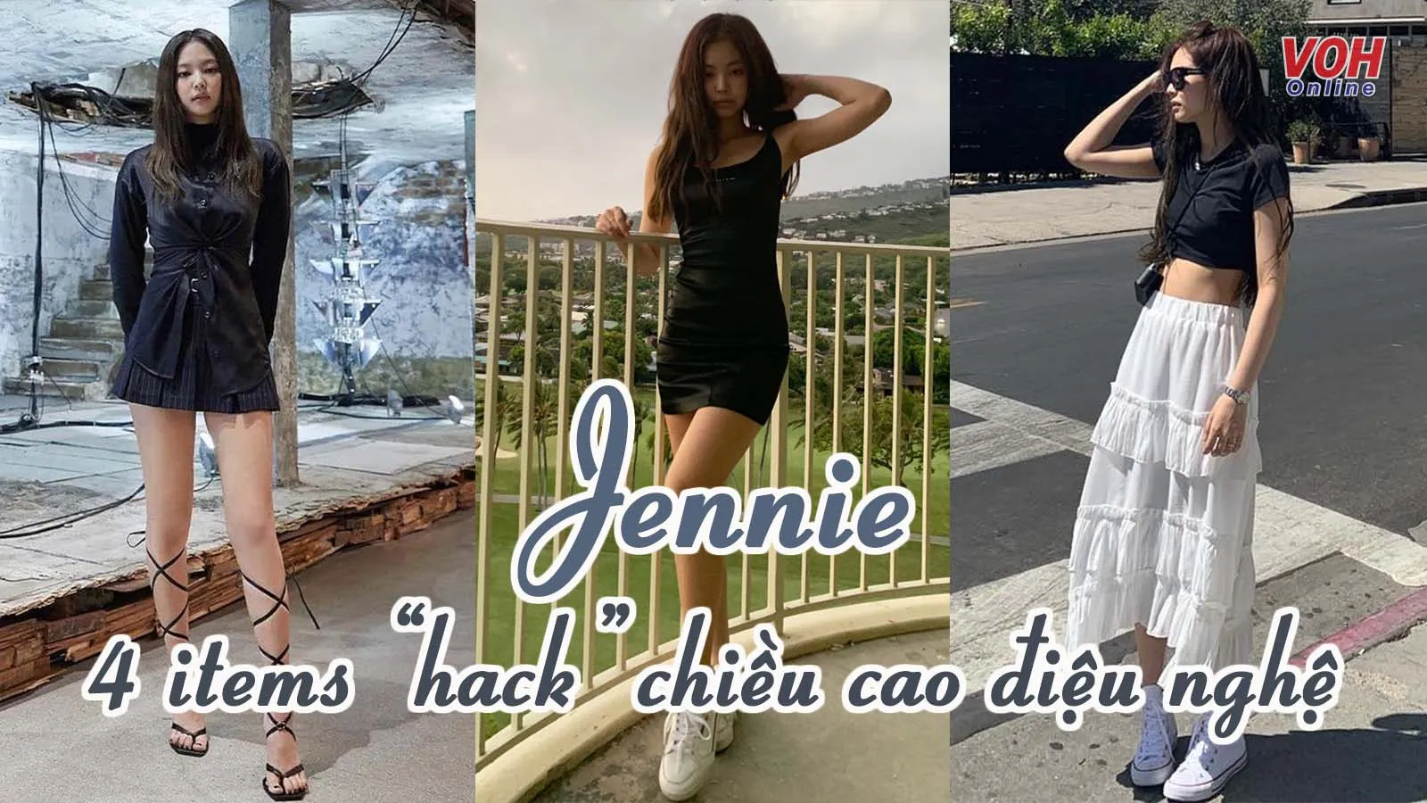 4 món đồ ‘hack’ chiều cao ‘đỉnh xịn’ được Jennie (BLACKPINK) diện hoài không chán