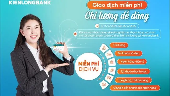 Kienlongbank triển khai chính sách miễn phí cho doanh nghiệp mở tài khoản chi lương