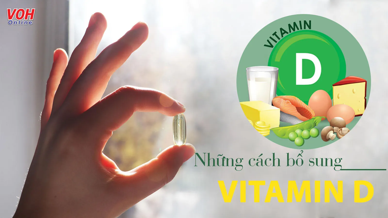 Cách bổ sung vitamin D đơn giản và an toàn