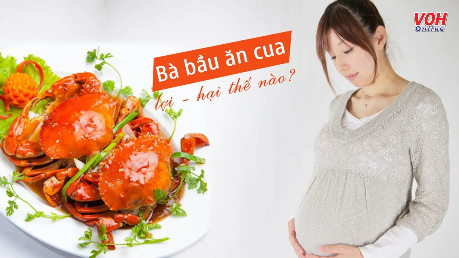 Bà bầu ăn cua được không? 5 lợi ích sức khỏe và lưu ý nên biết